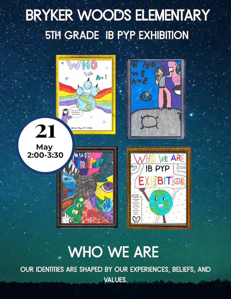 Flyer with information about 5th Grade IB PYP Exhibition May 21st from 2-3:30pm